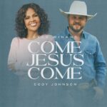 Cece Winans – Come Jesus Come Ft. Cody Johnson – CeCe Winans Come Jesus Come Ft. Cody Johnson Soundwela