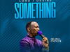 Dr. Paul Enenche – Lord I Desire Something – Dr. Paul Enenche–Lord I Desire Something Soundwela