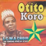 E.C.W.A Choir The Singing Bird Of Jesus – Otito Koro – E.C.W.A Choir The Singing Bird Of Jesus–Otito Koro Soundwela Soundwela