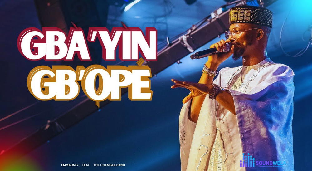 EmmaOMG – Gba'yin Gb'ope Ft. The OhEmGee Band – EmmaOMG–Gbayin Gbope Ft. The OhEmGee Band Soundwela