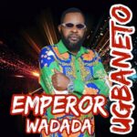 Emperor Wadada - Eninojadede – Emperor Wadada ugbaneto Esan songs mp3 download