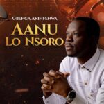 Gbenga Akinfenwa – Aanu Lo Nsoro – Gbenga Akinfenwa–Aanu Lo Nsoro Soundwela