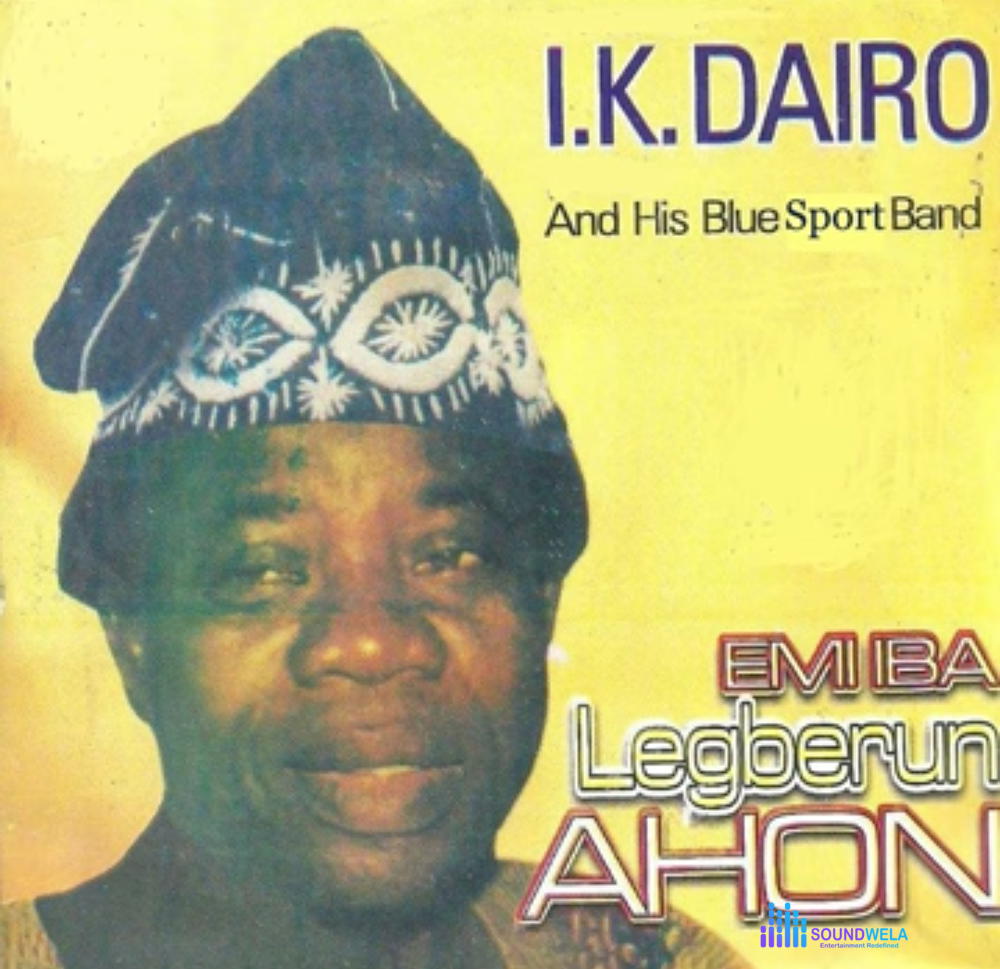 I.K Dairo - Emi Iba Legberun Ahon – IK Dairo