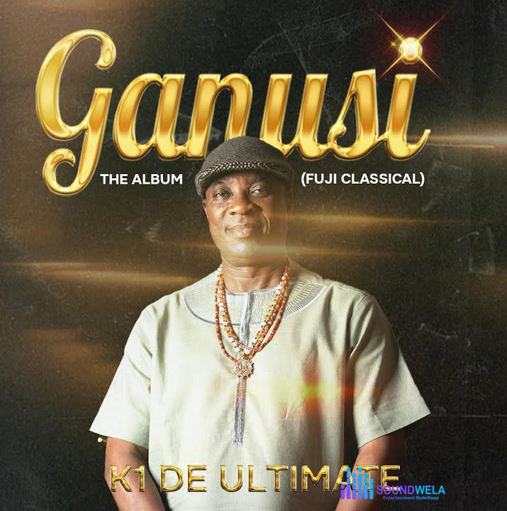 K1 De Ultimate – Àyìndé (Extended) – K1 De Ultimate–Ganusi The Album Fuji Classical Album Soundwela