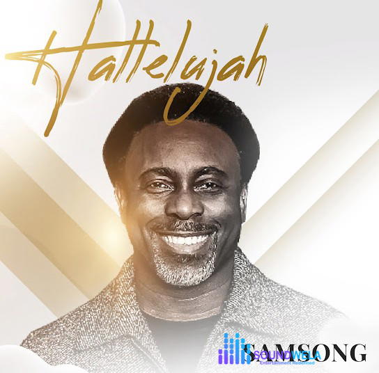 Samsong – Hallelujah – Samsong Hallelujah Soundwela