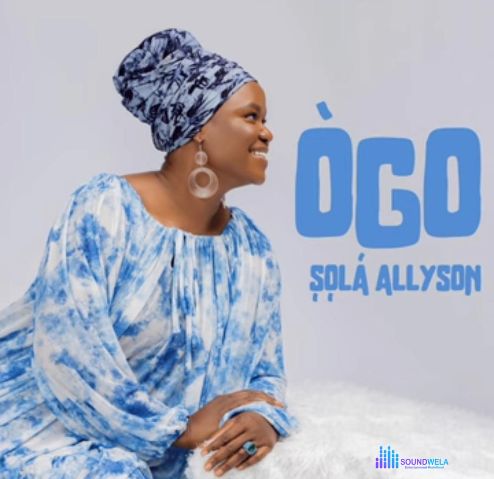 Sola Allyson - Ogo – Solla Allyson Ogo