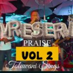 Toluwanisings - Unreserved Praise (Vol. 2) – Toluwanisings unreserved Praise
