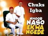 Chuks Igba - Onwenelianadi – chuks Igba Onwenelianadi