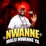 Agumba Idemili – Nwanne Malu Nwanne Ya – Agumba Idemili–Nwanne Malu Nwanne Ya Soundwela