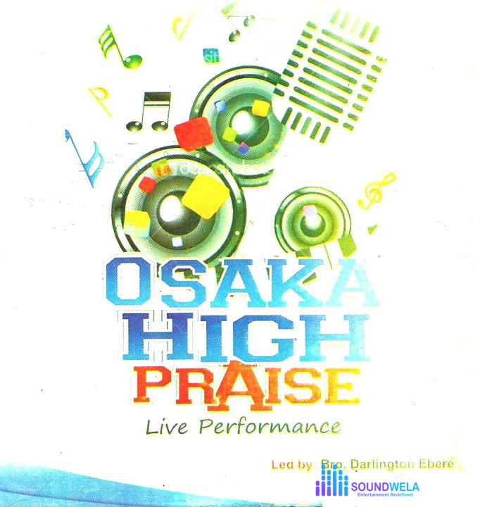 Bro. Darlington Ebere – Higher And Higher – Bro. Darlington Ebere–Osaka High Praise Live Performance Soundwela