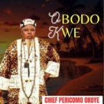 Chief Pericomo Okoye – Anyi Ga Adi Ka Echi – Chief Pericomo Okoye–Obodo Kwe Album Soundwela
