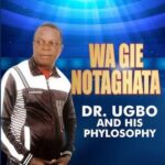 Dr. Ugbo And His Phylosophy – Iyobor – Dr. Ugbo And His Phylosophy–Wa Gie Notaghata Album Soundwela