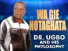 Dr. Ugbo And His Phylosophy – Wa Gie Notaghata – Dr. Ugbo And His Phylosophy–Wa Gie Notaghata Album Soundwela