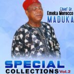 Emeka Morocco Maduka – Onye Ogazili / Akuko One Nigeria – Emeka Morocco Maduka–Special Collections Vol. 2 Album Soundwela