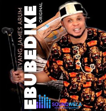 Evang. James Arum – Ozawom Ekpere – Evang. James Arum–Ozawom Ebubedike Album Soundwela