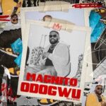 Magnito – Odogwu – Magnito–Odogwu Soundwela