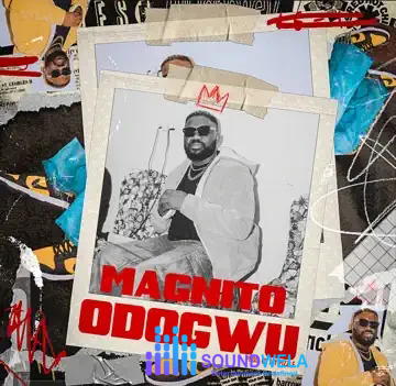 Magnito – Odogwu – Magnito–Odogwu Soundwela