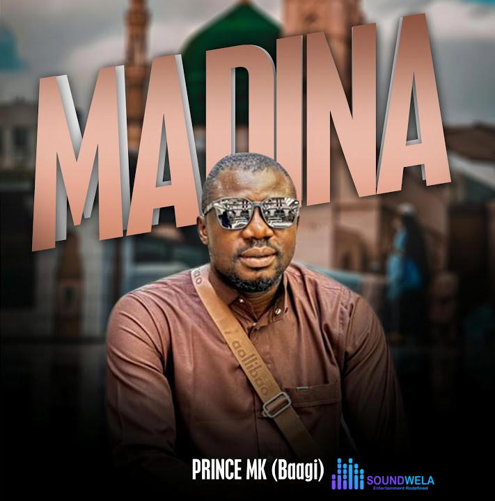 Prince Mk Baagi – Madina – Prince Mk Baagi–Madina Soundwela