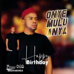 Prince OGB – Onye Mulu Anya – Prince OGB–Onye Mulu Anya Soundwela