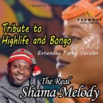 The Real Shama Melody – Aka Ekpuchi Onwa – The Real Shama Melody Tribute To Highlife And Bongo Extended Party Version Album Soundwela