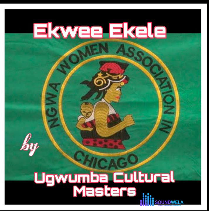 Ugwumba Cultural Masters – Ekwee Ekele – Ugwumba Cultural Masters–Ekwee Ekele Soundwela