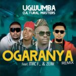 Ugwumba Cultural Masters – Ogaranya (Remix) Ft. Mac F & Zeak – Ugwumba Cultural Masters–Ogaranya Remix Ft. Mac F Zeak Soundwela