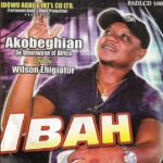 Wilson Ehigiator Akobeghian – Imaria – Wilson Ehigiator Akobeghian–Ibah Album Soundwela